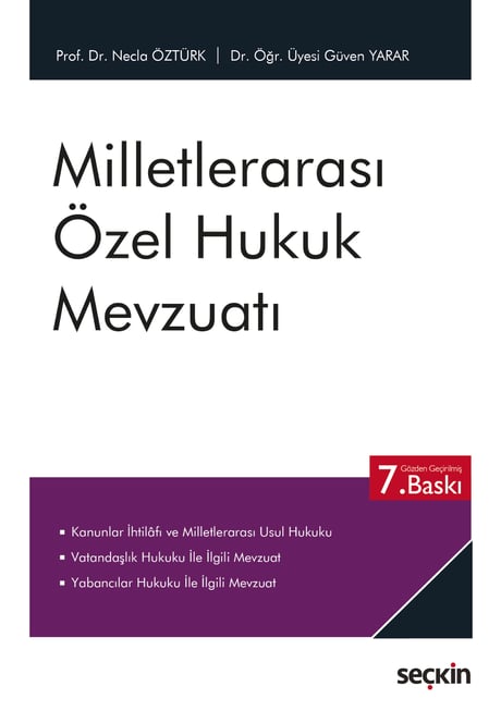 Milletlerarası Özel Hukuk Mevzuatı Prof. Dr. Necla Öztürk, Dr. Öğr. Üyesi Güven Yarar  - Kitap