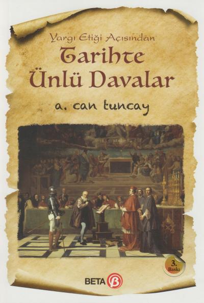 Yargı Etiği Açısından Tarihte Ünlü Davalar Prof. Dr. A. Can Tuncay  - Kitap