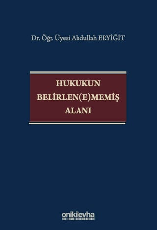 Hukukun Belirlen(e)memiş Alanı
