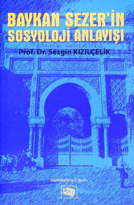 Baykan Sezer'in Sosyoloji Anlayışı Prof. Dr. Sezgin Kızılçelik  - Kitap