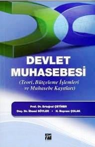 Devlet Muhasebesi Prof. Dr. Ertuğrul Çetiner, Doç. Dr. İlhami Söyler, H. Bayram Çolak  - Kitap