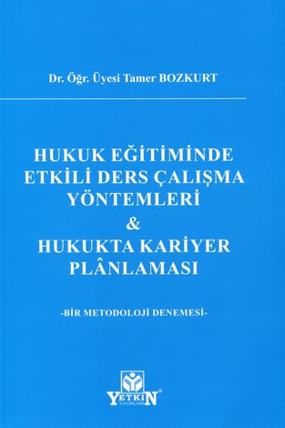 Hukuk Eğitiminde Etkili Ders Çalışma Yöntemleri & Hukukta Kariyer Planlaması