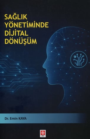 Sağlık Yönetiminde Dijital Dönüşüm