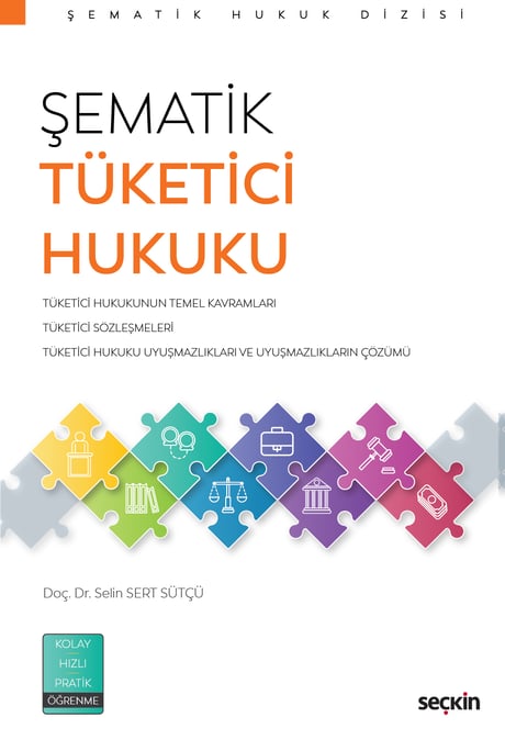 Şematik Tüketici Hukuku Doç. Dr. Selin Sert Sütçü  - Kitap