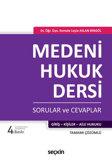 Medeni Hukuk Dersi Sorular ve Cevaplar Dr. Öğr. Üyesi Kemale Leyla Aslan Bingöl  - Kitap