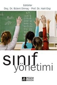 Sınıf Yönetimi Prof. Dr. Halil Ekşi, Doç. Dr. Bülent Dilmaç  - Kitap