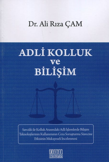 Adli Kolluk ve Bilişim Dr. Ali Rıza Çam  - Kitap