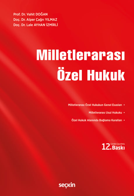 Milletlerarası Özel Hukuk Prof. Dr. Vahit Doğan, Doç. Dr. Alper Çağrı Yılmaz, Doç. Dr. Lale Ayhan İzmirli  - Kitap