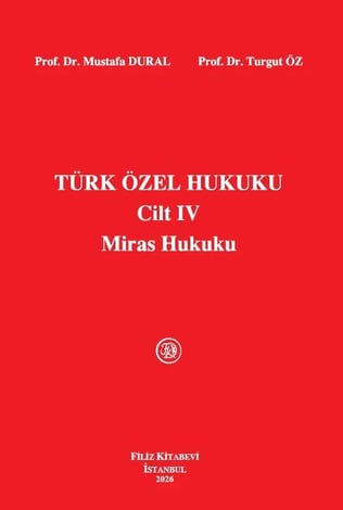Türk Özel Hukuku Cilt: IV Miras Hukuku
