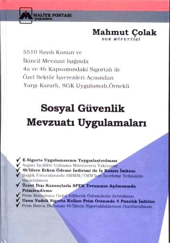 Sosyal Güvenlik Mevzuatı Uygulamaları Mahmut Çolak  - Kitap