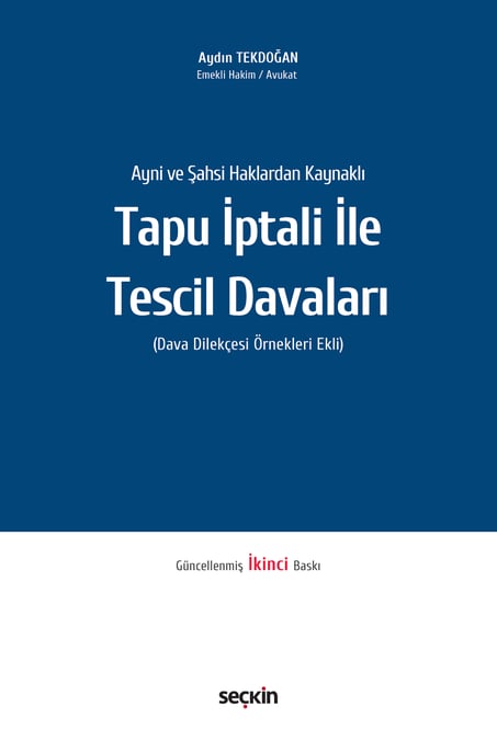 Ayni ve Şahsi Haklardan Kaynaklı Tapu İptali ile Tescil Davaları (Dava Dilekçesi Örnekleri Ekli) Av. Aydın Tekdoğan  - Kitap