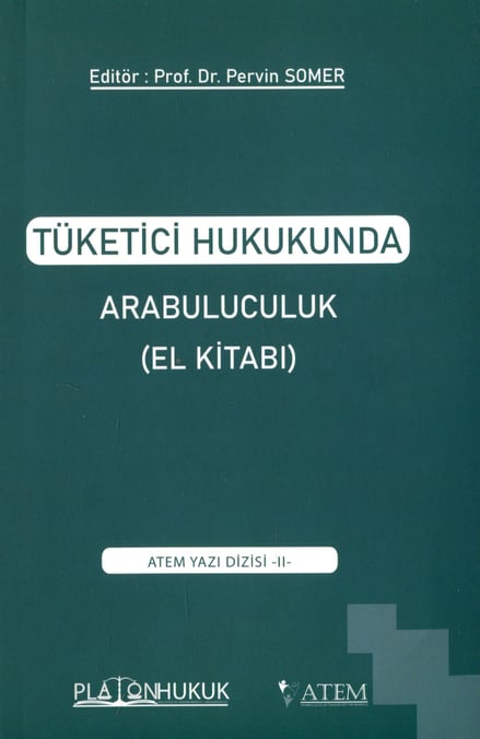 Tüketici Hukukunda Arabuluculuk El Kitabı  Prof. Dr. Pervin Somer  - Kitap