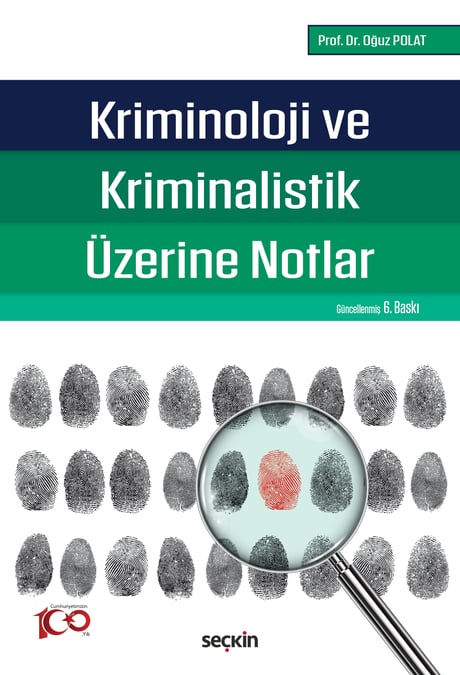 Kriminoloji ve Kriminalistik Üzerine Notlar Prof. Dr. Mehmet Oğuz Polat  - Kitap