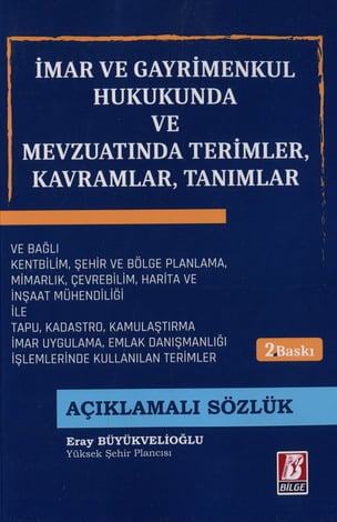 İmar ve Gayrimenkul Hukukunda ve Mevzuatında Terimler, Kavramlar, Tanımlar