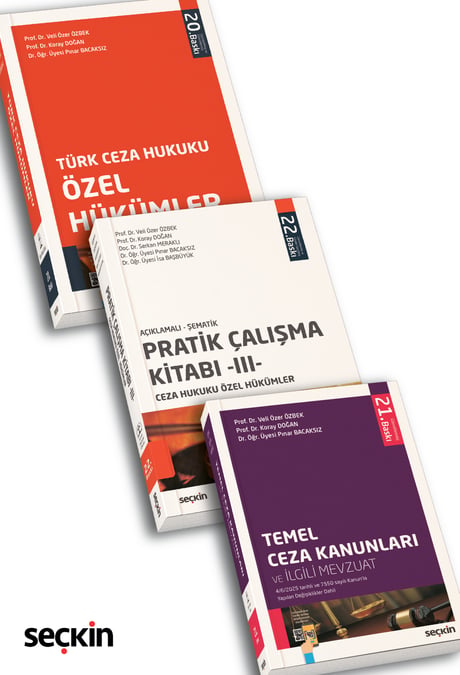 Ceza Hukuku Özel Hükümler  (3'lü Set)  Ekim 2025 Prof. Dr. Veli Özer Özbek, Prof. Dr. Koray Doğan, Doç. Dr. Serkan Meraklı, Dr. Öğr. Üyesi Pınar Bacaksız, Dr. Öğr. Üyesi İsa Başbüyük 