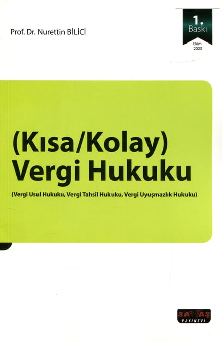 Kısa /Kolay Vergi Hukuku Prof. Dr. Nurettin Bilici  - Kitap