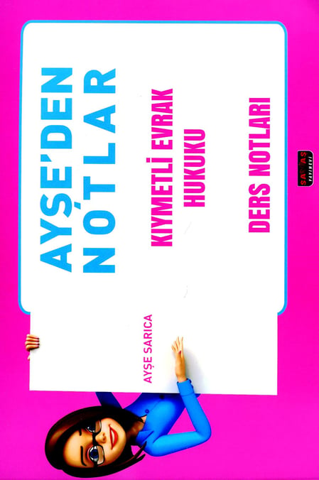 Ayşe'den Notlar Kıymetli Evrak Hukuku Ders Notları Ayşe Sarıca  - Kitap