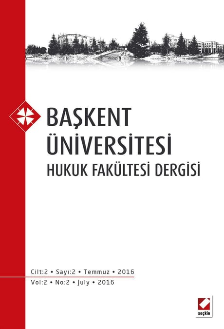 Başkent Üniversitesi Hukuk Fakültesi Dergisi C: 2 S:2 Prof. Dr. Rıza Ayhan 
