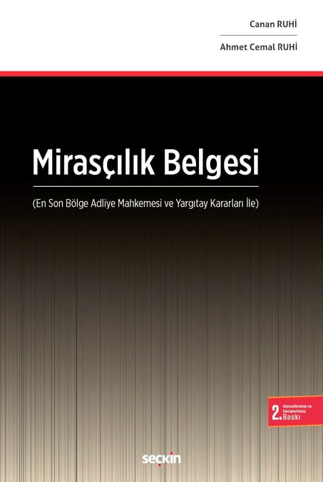 Mirasçılık Belgesi En Son Bölge Adliye Mahkemesi ve Yargıtay Kararları İle Canan Ruhi, Ahmet Cemal Ruhi  - Kitap