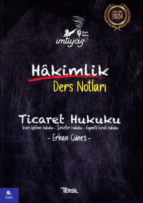 İmtiyaz Ticaret Hukuku Hakimlik Ders Notları Erhan Güneş  - Kitap