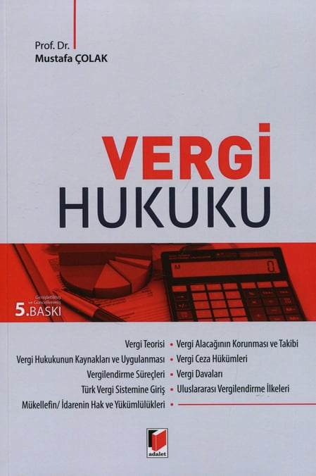 Vergi Hukuku Prof. Dr. Mustafa Çolak  - Kitap