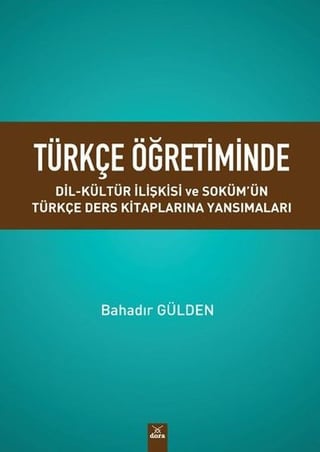 Türkçe Öğretiminde Dil – Kültür İlişkisi 