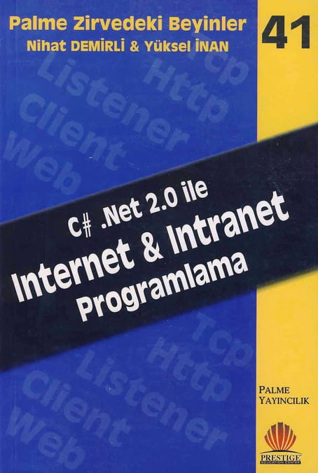 C#.Net 2.0 ile Internet & Intranet Programlama Nihat Demirli, Yüksel İnan  - Kitap