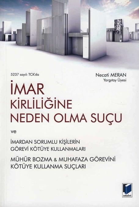 5237 Sayılı TCK da İmar Kirliliğine Neden Olma Suçu Necati Meran  - Kitap