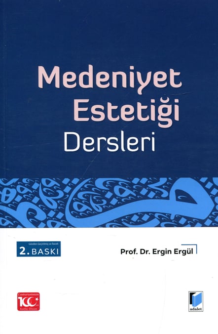 Medeniyet Estetiği Dersleri Prof. Dr. Ergin Ergül  - Kitap