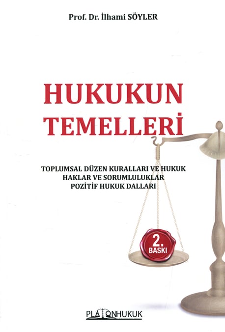 Hukukun Temelleri
 Prof. Dr. İlhami Söyler  - Kitap