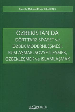 Özbekistan'da Dört Tarz Siyaset ve Özbek Modernleşmesi