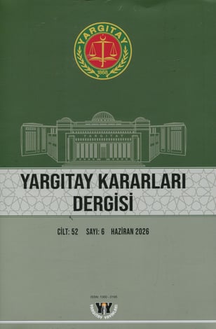 Yargıtay Kararları Dergisi Cilt:52 Sayı:6 Haziran 2026