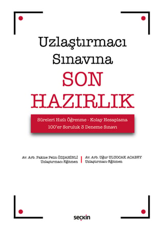 Uzlaştırmacı Sınavına Son Hazırlık 