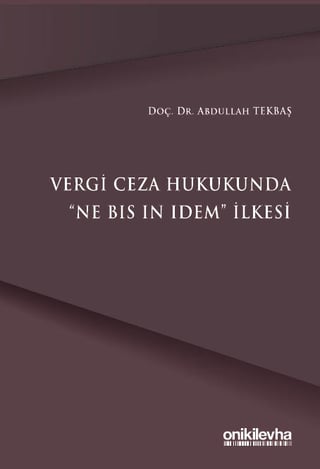 Vergi Ceza Hukukunda "Ne Bis in Idem" İlkesi