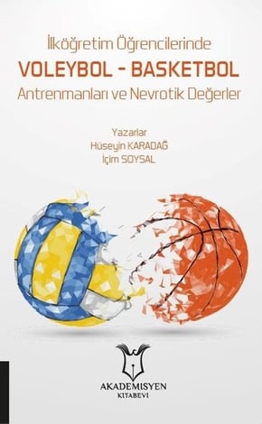 Voleybol – Basketbol Antrenmanları ve Nevrotik Değerler