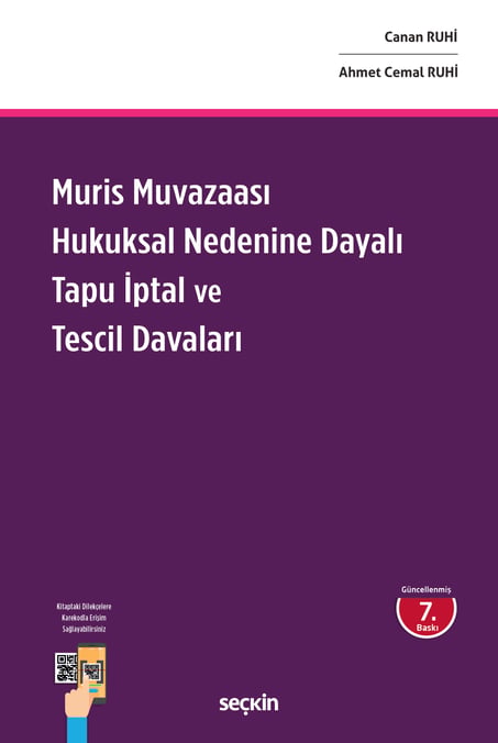 Muris Muvazaası Hukuksal Nedenine Dayalı
Tapu İptal ve Tescil Davaları Canan Ruhi, Ahmet Cemal Ruhi  - Kitap