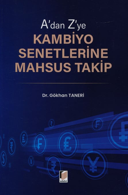 A'dan Z'ye Kambiyo Senetlerine Mahsus Takip Dr. Gökhan Taneri  - Kitap