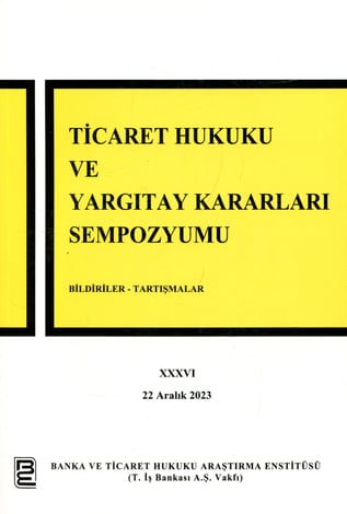 Ticaret Hukuku ve Yargıtay Kararları Sempozyumu – XXXVI