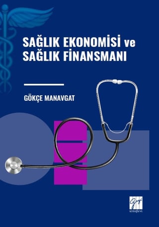 Sağlık Ekonomisi ve Sağlık Finansmanı