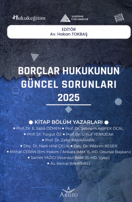 Borçlar Hukukunun Güncel Sorunları – 2025 Av. Hakan Tokbaş  - Kitap
