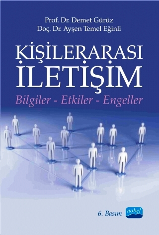 Kişilerarası İletişim Prof. Dr. Demet Gürüz, Doç. Dr. Ayşen Temel Eğinli  - Kitap