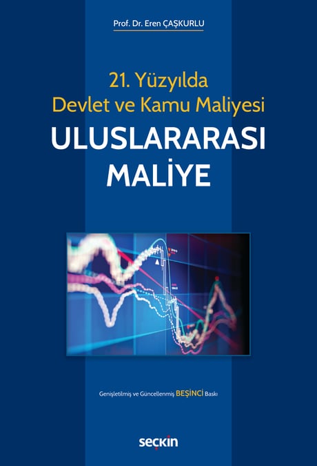 21. Yüzyılda Devlet ve Kamu Maliyesi Uluslararası Maliye
 Prof. Dr. Eren Çaşkurlu  - Kitap
