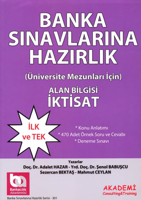Banka Sınavlarına Hazırlık (İktisat) Yrd. Doç. Dr. Şenol Babuşcu, Doç. Dr. Adalet Hazar, Sezercan Bektaş, Mahmut Ceylan  - Kitap