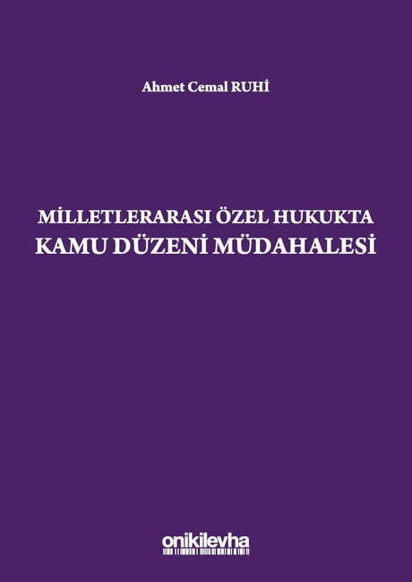 Milletlerarası Özel Hukukta Kamu Düzeni Müdahalesi Ahmet Cemal Ruhi  - Kitap