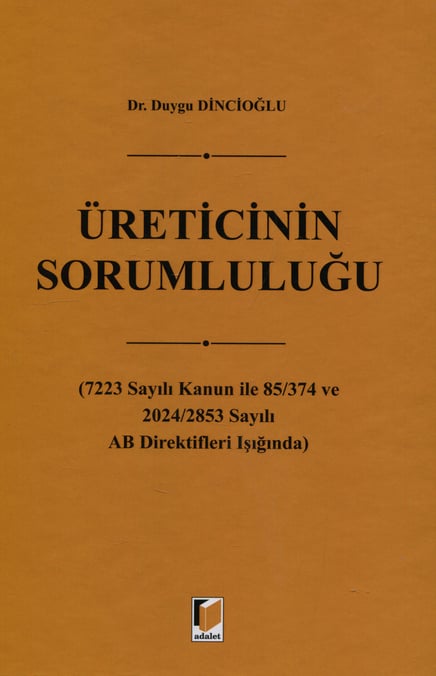 Üreticinin Sorumluluğu Dr. Duygu Dincioğlu  - Kitap