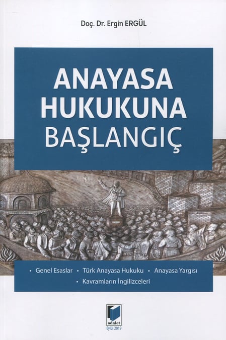 Anayasa Hukukuna Başlangıç Prof. Dr. Ergin Ergül  - Kitap