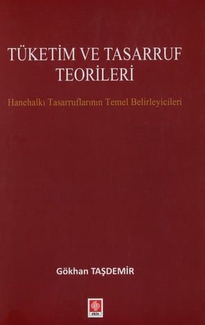Tüketim ve Tasarruf Teorileri