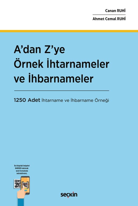 A'dan Z'ye Örnek İhtarnameler ve İhbarnameler 1250 Adet İhtarname ve İhbarname Örneği Canan Ruhi, Ahmet Cemal Ruhi  - Kitap
