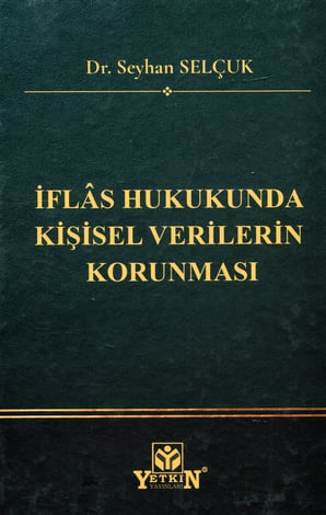 İflâs Hukukunda Kişisel Verilerin Korunması