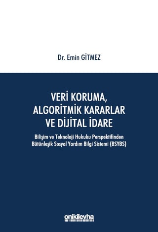 Veri Koruma, Algoritmik Kararlar ve Dijital İdare